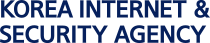 KOREA INTERNET & SECURITY AGENCY